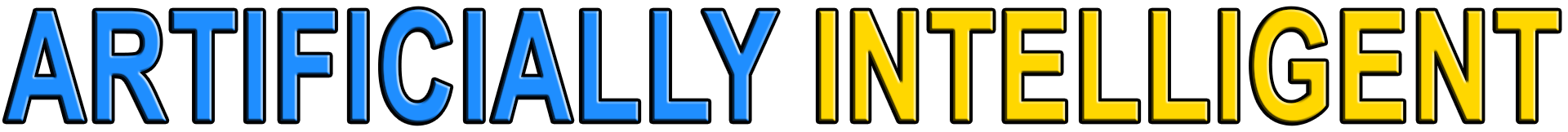 ARTIFICIALLY INTELLIGENT